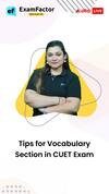 How To Prepare For Vocabulary Section In CUET 2024