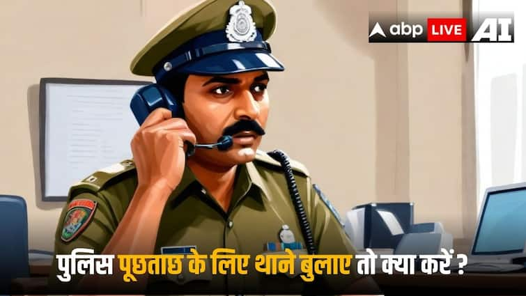 Police Officer calls you to present at Police Station after FIR ask for 41A Notice know your legal rights पुलिस फोन करके थाने बुलाए तो पहले जरूर कर लें ये काम, जानें अपना कानूनी अधिकार