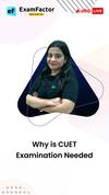 Importance Of CUET Exam