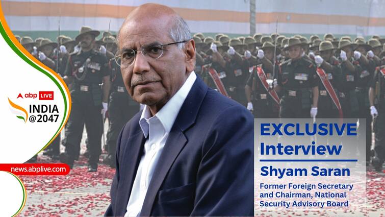 India Needs National Security Strategy, Says Ex-Foreign Secretary Shyam Saran abpp India Needs National Security Strategy, Theaterisation: Ex-Foreign Secretary Shyam Saran