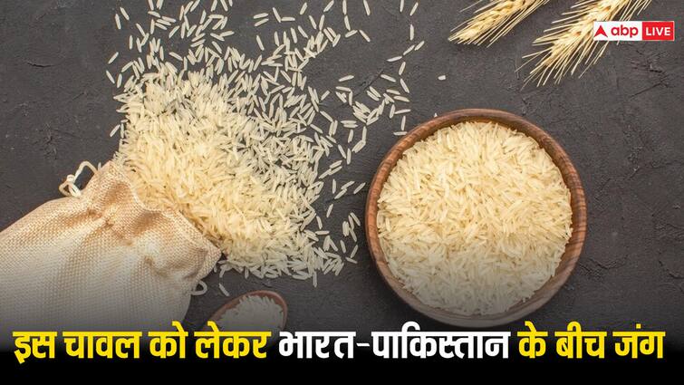 Which is that rice over which there is a war going on between India and Pakistan Basmati Rice: कौनसा है वो चावल, जिसे लेकर भारत और पाकिस्तान के बीच चल रही है जंग