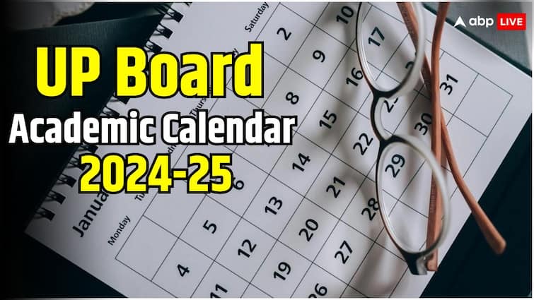 UP Board Academic Calendar 2024 25 Released check at upmsp.edu.in know board exam dates of next year UP Board एकेडमिक कैलेंडर 2024-25 लॉन्च, अगले साल इस महीने में होंगी बोर्ड परीक्षाएं