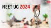 NEET UG 2024: कल जारी हो सकती है एग्जाम सिटी स्लिप, एडमिट कार्ड इस तारीख तक...