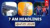 7 AM Headlines: குரூப் - 4 தேர்வு தேதி வெளியீடு.. தமிழ்நாட்டில் 2 நாட்களுக்கு வெப்ப அலை வீசும்.. இன்றைய ஹெட்லைன்ஸ்..!