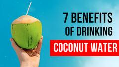 Coconut Water Benefits: 7 Reasons Why You Should Include It In Your Diet