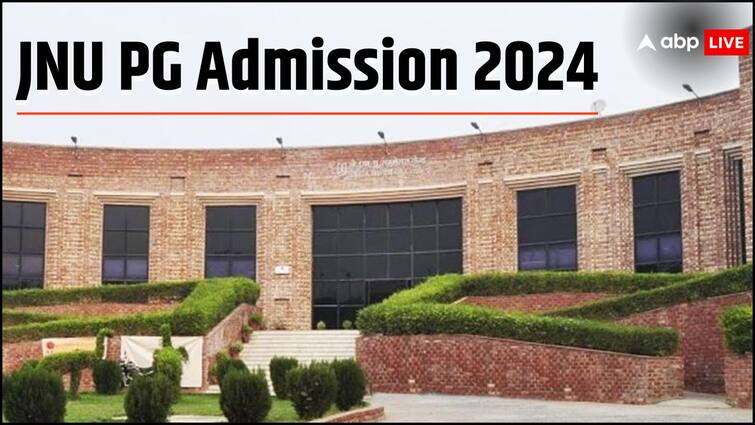 JNU Admission 2024: Registration started for admission in PG course, from eligibility to last date, note important details.