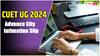 CUET UG - 2024 అడ్వాన్స్ సిటీ ఇంటిమేషన్ స్లిప్స్ వచ్చేశాయ్, ఇలా డౌన్లోడ్ చేసుకోండి
