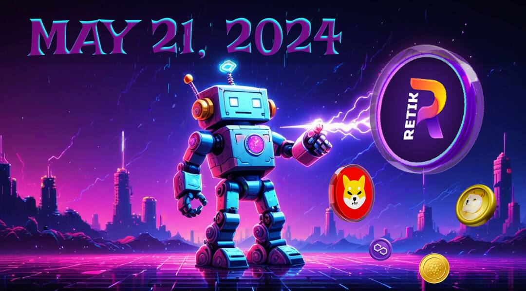 A New Era in DeFi: Everything You Need to Know About Retik Finance (RETIK) and its Highly Anticipated Market Launch on May 21, 2024 A New Era in DeFi: Everything You Need to Know About Retik Finance (RETIK) and its Highly Anticipated Market Launch on May 21, 2024