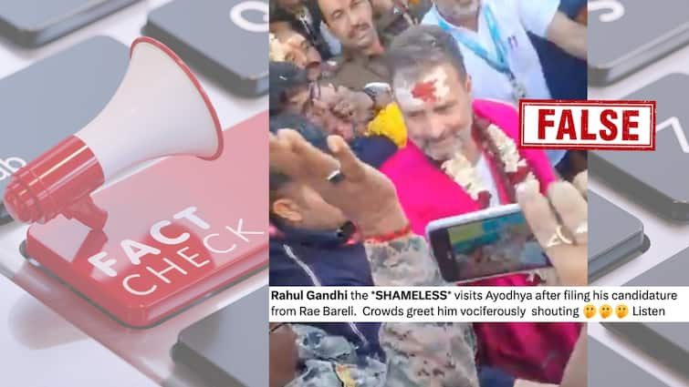 Fact Check: Rahul Gandhi Did Not Visit Ayodhya After Filing Nomination, Old Video Shared With False Claim