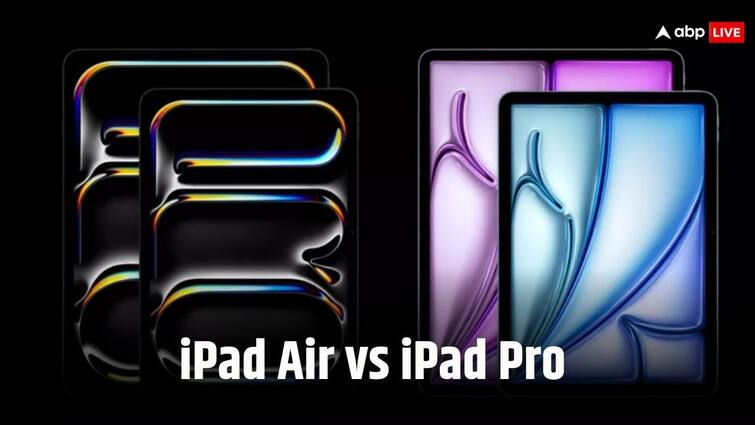 iPad Air या iPad Pro, कौन सा टैबलेट आपके लिए रहेगा बेस्ट, जानें फीचर्स