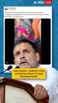 Fact Check: Did Rahul Gandhi Visit Ayodhya Post Filing Nomination?