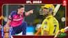 CSK vs RR LIVE Score: ராஜஸ்தான் அணிக்கு எதிரான போட்டியில் சென்னை 5 விக்கெட்டுகள் வித்தியாசத்தில் வெற்றி!