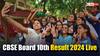 CBSE 10th Results 2024 Live: सीबीएसई 10वीं रिजल्ट में भी लड़कियों के हाथ बाजी, बस इतने लड़के हुए पास...
