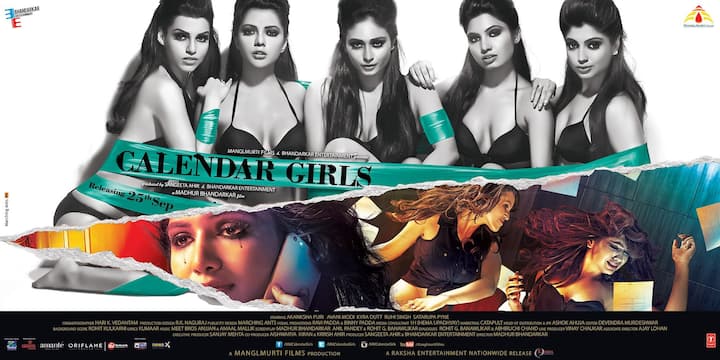 The issue of casting couch has also been raised in Calendar Girls. In this film, it is shown how models who come from different cities to participate in Bikini Talent are exploited in the name of talent hunt.