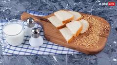 તમે પણ દરરોજ સવારે ચા કે દૂધ સાથે ખાવ છો બ્રેડ, તો થઈ જાવ સાવધાન