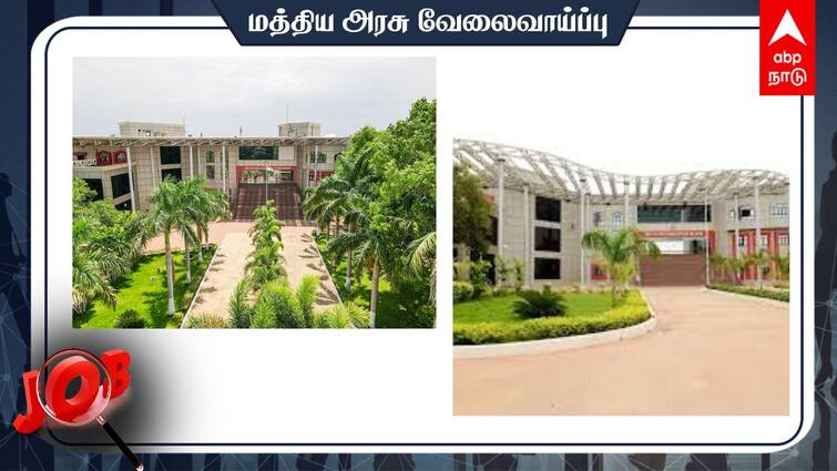 National Institute of Food Technology Entrepreneurship and Management Thanjavur Project Assistant Job NIFTEM-T Recruitment:பி.டெக், எம்.டெக் தேர்ச்சி பெற்றவர்கள் விண்ணப்பிக்கலாம்! அரசு கல்வி நிறுவனத்தில் வேலை!