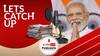 Prime Minister Narendra Modi addressed rallies in Punjab and Haryana ahead of polling in the sixth phase | Let's Catch Up