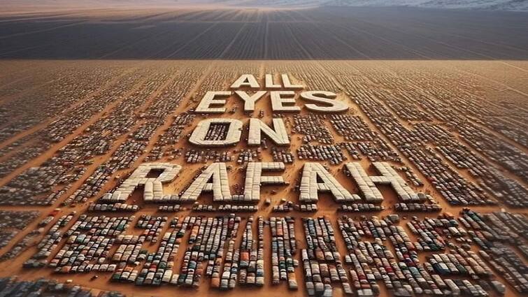 All Eyes on Rafah Where Does The Viral All Eyes On Rafah Image Come From All Eyes on Rafah ની સ્ટોરી કેમ લગાવી રહ્યા છે સોશિયલ મીડિયા યુઝર્સ? જાણો ક્યારે અને કેમ શરૂ થયું કેમ્પેઇન?