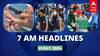 7 AM Headlines: இன்று கடைசிக்கட்ட மக்களவைத் தேர்தல்.. பள்ளிகள் திறப்பில் தேதி மாற்றம்.. இன்றைய ஹெட்லைன்ஸ்..!