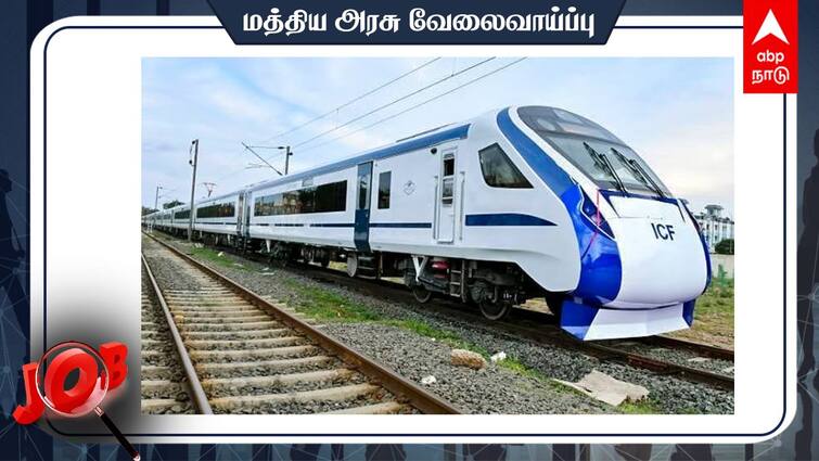 ICF Chennai Recruitment 2024 1010 Apprentice Posts Check Complete Details and Apply ICF Chennai Recruitment: ICF-இல் தொழில் பழகுநர் பயிற்சி வாய்ப்பு;யாரெல்லாம் விண்ணப்பிக்கலாம்?விவரம்!