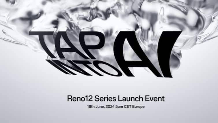 Oppo Reno 12 Series Global Launch On June 18. Expected Prices, Specifications, More