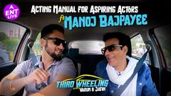 Third Wheeling with Varun & Jatin FT. Manoj Bajpayee Episode 2: Acting Manual for Aspiring Actors