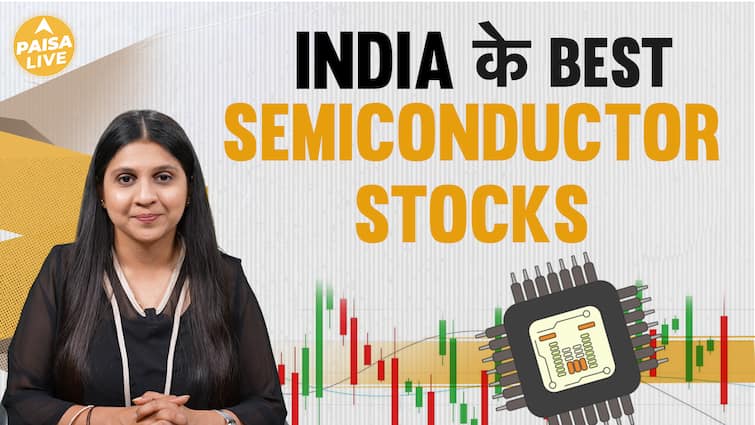इन Semiconductor Stocks में पैसे लगाने से मिलेगा जबरदस्त मुनाफा, जानिए Details | Paisa Live