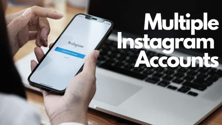 How To Create Manage Multiple Instagram Accounts How To Set Up And Switch Between Multiple Instagram Accounts With Same Email: A Simple Guide For You