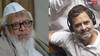Exclusive: 'उम्मीद करता हूं दूसरे विपक्षी नेता भी...', राहुल गांधी की तारीफ कर क्या बोले मौलाना अरशद मदनी?