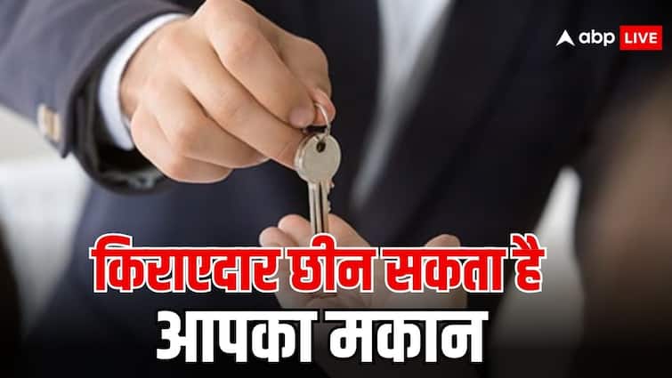 प्रॉपर्टी पर कब हो जाता है किरायेदार का कब्जा? जान लें ये नियम property rules when does the tenant take possession of the property Know these rules प्रॉपर्टी पर कब हो जाता है किरायेदार का कब्जा? जान लें ये नियम