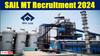 SAIL MT Recruitment: లక్షకుపైగా జీతంతో 'స్టీల్ అథారిటీ ఆఫ్ ఇండియా'లో ఉద్యోగాలు, ఈ అర్హతలు తప్పనిసరి