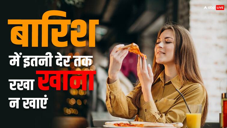 health tips foods precautions in rainy season know how long cooked food should not eat Monsoon Food: बारिश में खाने को लेकर रहें सावधान, बासी खाना खाने से बचें, वरना पड़ जाएंगे लेने के देने