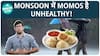 Here's Why Your Health Is At Risk By Eating Momos In Monsoon, Watch Video | Health Live