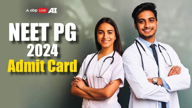 NEET PG Admit Card 2024: NEET PG exam admit cards will be issued on this day, bookmark the website