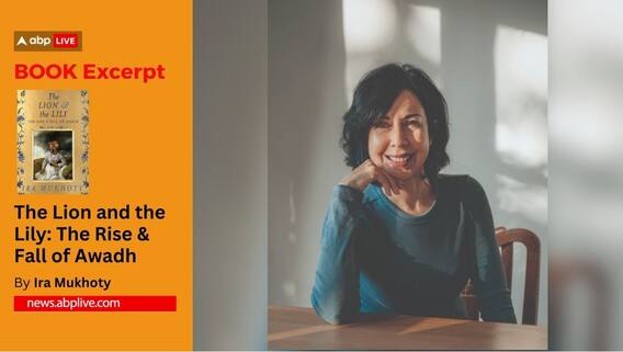 Book Excerpt | The Lion & The Lily: Shuja-ud-Daula, The Buxar Debacle & The Birth Of A City