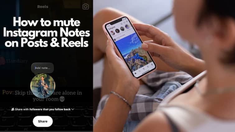 Instagram Notes How To Mute WhatsApp Meta Facebook Steps Guide How To Mute 'Pesky' Notes On Instagram Posts And Reels: Simple Steps To Follow