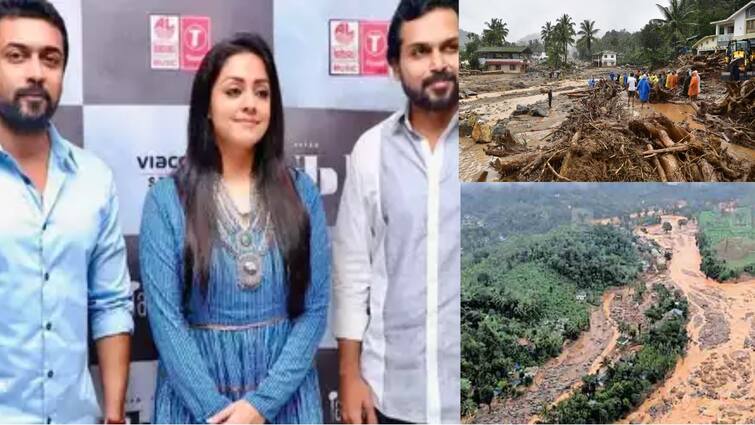 Wayanad landslide relief fund actor suriya jyothika andh karthi donates 50 lakhs நெஞ்சை உருக்கும் பேரிடர்!  கேரள நிலச்சரிவுக்கு 50 லட்சம் நன்கொடையாக வழங்கிய சூர்யா குடும்பம்!