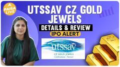 Earn Money By Investing In Utssav Cz Gold Jewels, Get All The Details | Paisa Live
