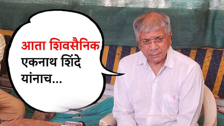 prakash ambedkar comment on shiv sena said shivsainik gives support to eknath shinde instade of uddhav thackeray 