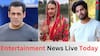 Entertainment Live: ਸਲਮਾਨ ਖਾਨ ਦਾ ਇਸ ਮਸ਼ਹੂਰ ਗਾਇਕ ਨਾਲ ਪਿਆ ਪੰਗਾ! ਹਿਮਾਸ਼ੀ ਖੁਰਾਣਾ ਨੇ ਕਰਵਾਇਆ ਵਿਆਹ ਸਣੇ ਅਹਿਮ ਖਬਰਾਂ?