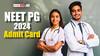 NEET PG 2024 Admitcard: నీట్ పీజీ-2024 అడ్మిట్ కార్డులు విడుదల, ఇలా డౌన్లోడ్ చేసుకోండి