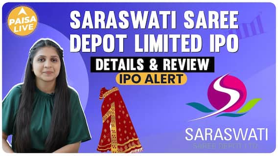 Invest In Saraswati Saree Depot Limited IPO For Profits: Know All Details | Paisa Live