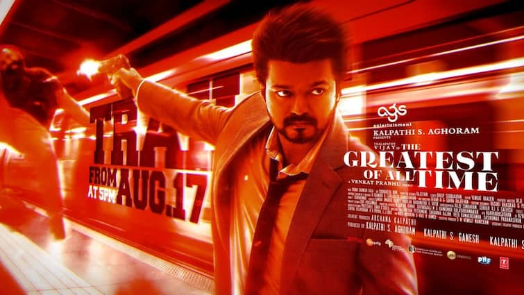 When Will Trailer From Vijay's G O A T Released? Finally The Date Revealed  August 17th, 5 PM The GOAT: விஜய்யின் ‘தி கோட்’ திரைப்படத்தின் ட்ரெய்லர் வெளியாகும் தேதி அறிவிப்பு!