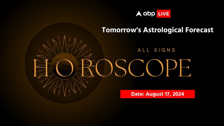 Tomorrow's Horoscope Prediction, August 17: See What The Stars Have In Store - Predictions For All Zodiac Signs horoscope tomorrow prediction in english 17 August 2024 all zodiac sign aries taurus gemini cancer leo virgo libra scorpio sagittarius capricorn aquarius pisces rashifal astrological predictions Tomorrow's Horoscope Prediction, August 17: See What The Stars Have In Store - Predictions For All Zodiac Signs