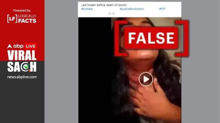 There is no truth to the viral video that allegedly shows the ‘last moments’ of a victim at RG Kar Hospital