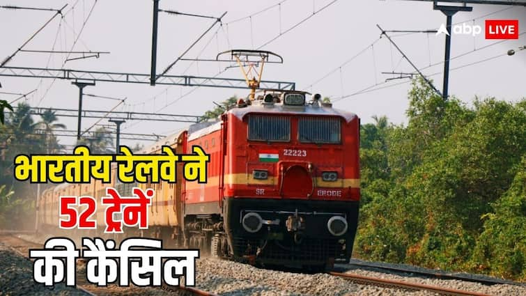 train cancelled by indian railways due to various reasons check the list of all cancelled trains Train Cancelled: यात्रीगण कृपया ध्यान दें, रेलवे ने अगस्त-सितंबर के लिए 52 ट्रेनें की कैंसिल, चेक करें लिस्ट