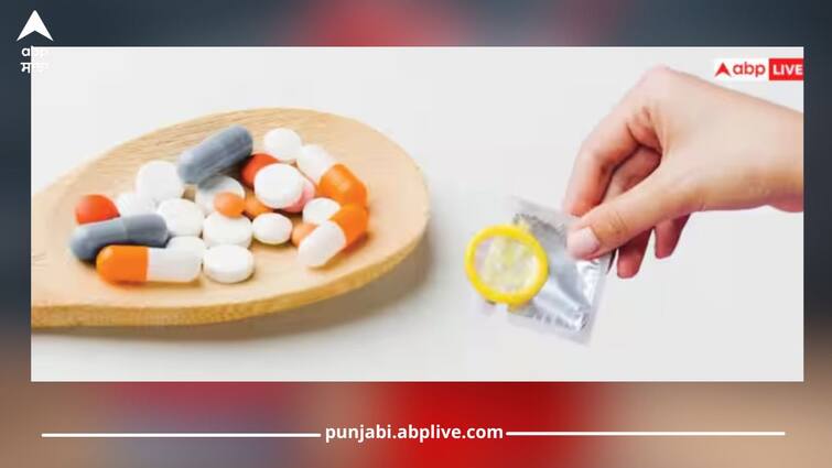 condoms or pills what is best way to avoid unwanted pregnancy health news Unwanted Pregnancy: ਕੰਡੋਮ ਜਾਂ ਫਿਰ ਗੋਲੀਆਂ...ਅਣਚਾਹੇ ਗਰਭ ਨੂੰ ਰੋਕਣ ਲਈ ਸਭ ਤੋਂ ਵਧੀਆ ਤਰੀਕਾ ਕਿਹੜਾ? ਜਾਣੋ ਮਾਹਿਰਾਂ ਤੋਂ