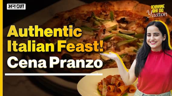 Delhi NCR का बेस्ट Italian Restaurant | Cena Pranzo | Grand Hyatt Gurgaon | Khaane Bhi Do Yaaron