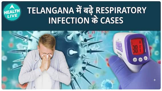 Rising Respiratory Infection Cases In Telangana: What You Need To Know | Health Live