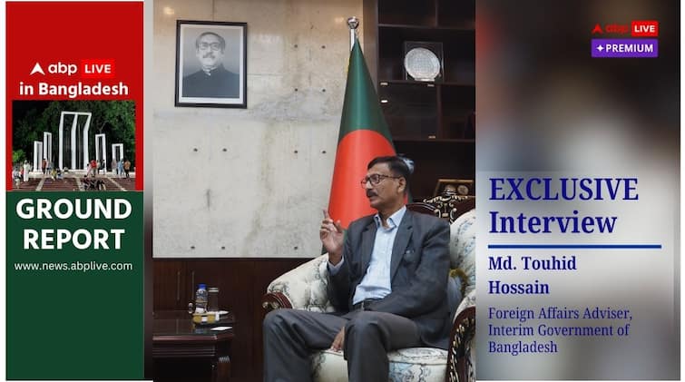 India Border Killings Bangladesh Foreign Affairs Adviser Touhid Hossain Sheikh Hasina abpp Exclusive | India Has To ‘Stop Border Killings’, Says Bangladesh Foreign Affairs Adviser Touhid Hossain